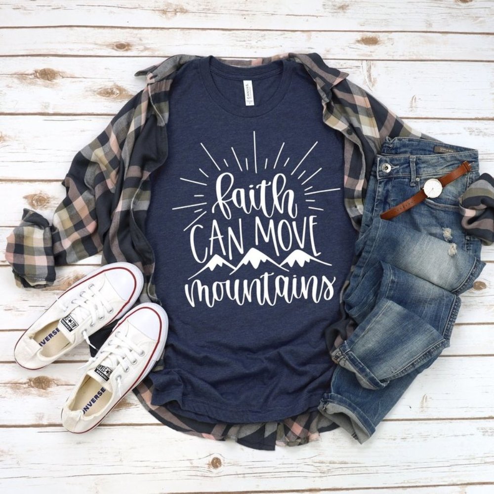 Faith Can Move Mountains T-shirt